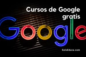 Portada Cursos gratis Google certificaciones SoloEduca
