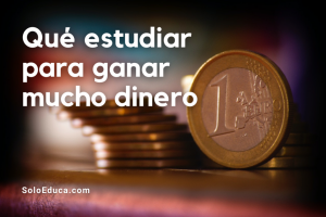 Que estudiar para ganar mucho dinero - ilustración