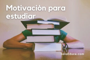 Como motivarse para estudiar SoloEduca