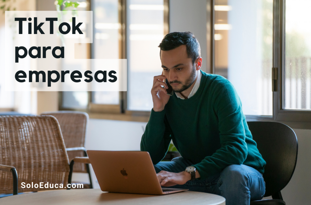 TikTok para empresas: la incursión de las PYMES