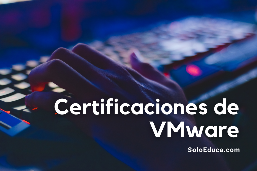 Certificación VMware SoloEduca