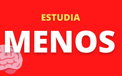 Por qué deberías estudiar menos [y aprender más]