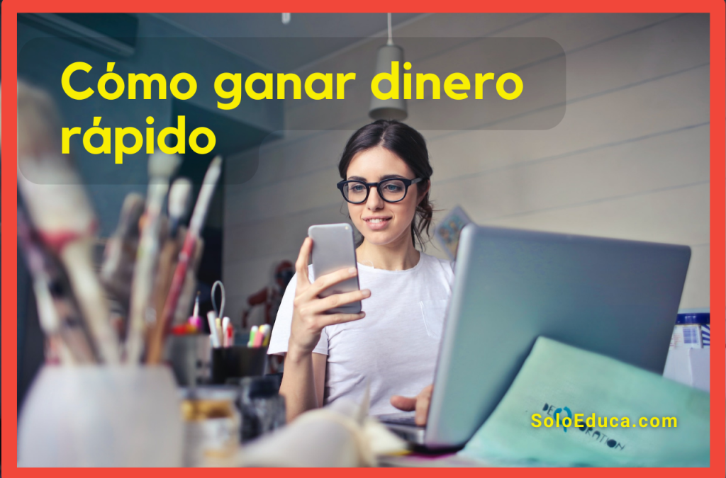 Cómo conseguir dinero rápido: 9 ideas que funcionan